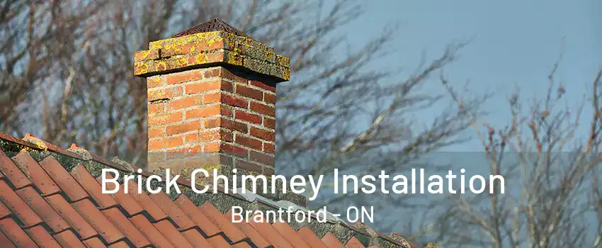 Brick Chimney Installation Brantford - ON