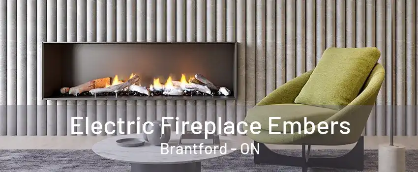 Electric Fireplace Embers Brantford - ON