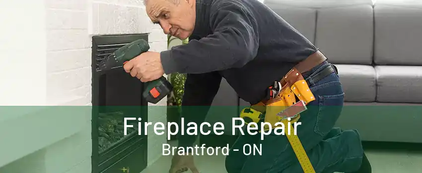 Fireplace Repair Brantford - ON