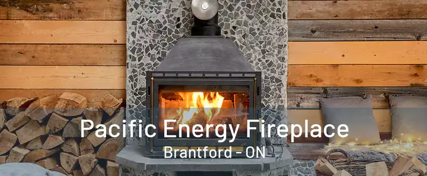 Pacific Energy Fireplace Brantford - ON