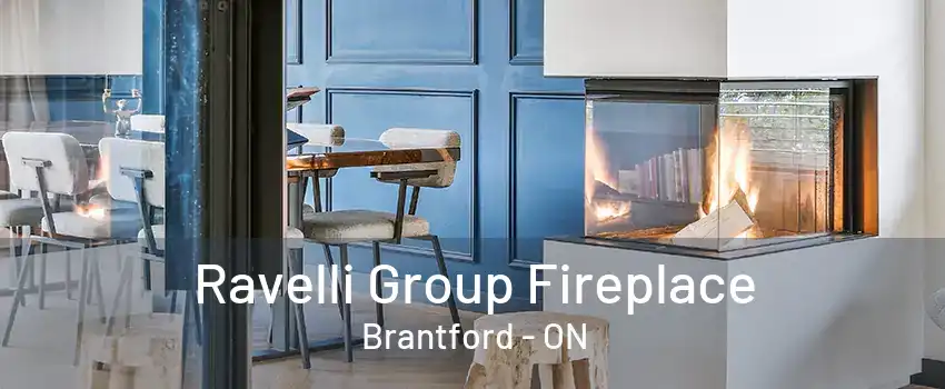 Ravelli Group Fireplace Brantford - ON