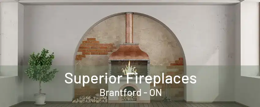 Superior Fireplaces Brantford - ON